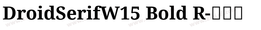 DroidSerifW15 Bold R字体转换